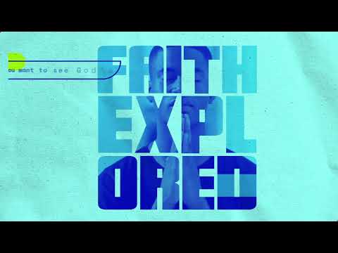 Campaign Kits, Faith Explored Video