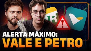 ALERTA?!? O que vai acontecer com a Petrobras e a Vale?