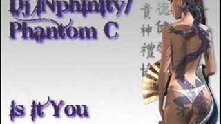 Is It You-Dj Inphinity/Phanta C