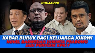 Download lagu DHUAAR, BAD NEWS FOR JOKOWI'S FAMILY, NOVEL BASWEDAN ASKED TO RETURN TO THE KPK!? mp3 Download lagu DHUAAR, BAD NEWS FOR JOKOWI'S FAMILY, NOVEL BASWEDAN ASKED TO RETURN TO THE KPK!? mp3
