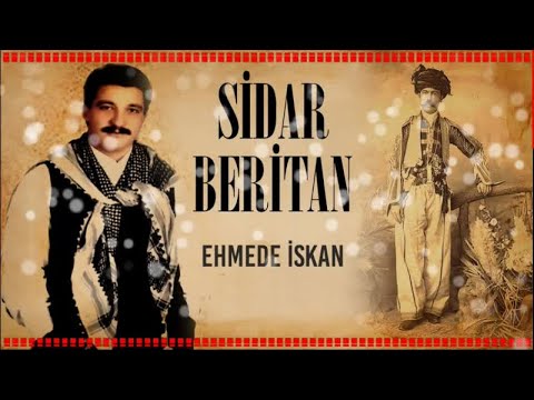 Sidar Beritan - Ehmede İskan