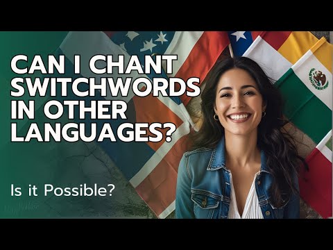 Chanting or Using Switchwords in Another Language. Is it possible?