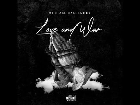 Michael Callender - Love and War