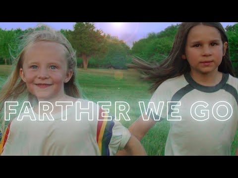 Farther We Go - Walk off the Earth (Lyric Video)