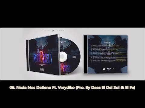 06. - Nada Nos Detiene Ft. Verydiko (Prod. By Daes El Del Sol & El Fa)