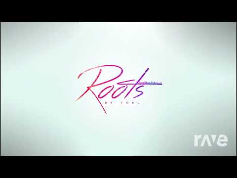 Tobu x Freeloaders - So Much Roots To Give (Freeloaders Radio Edit) (RaveDj Mashup)