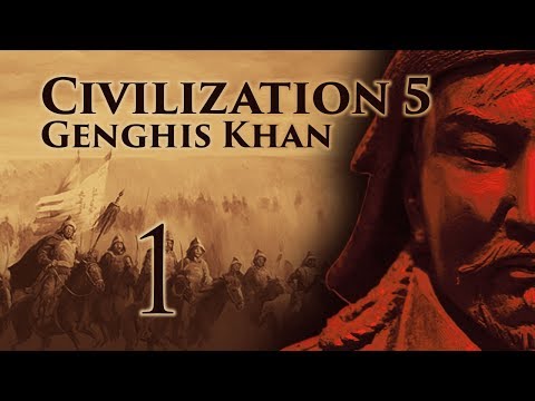 Part 1: Let's Play Civilization 5, Brave New World, Mongolia - "Genghis Khan!"