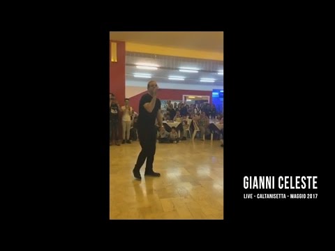Gianni Celeste Live - Caltanissetta (Maggio 2017)