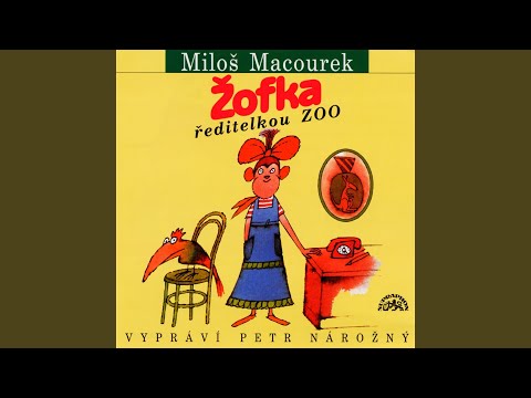 Žofka ředitelkou ZOO - Jak Žofka vrátila Mášence Outloňové radost ze života