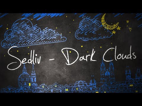 Sedliv - Dark Clouds