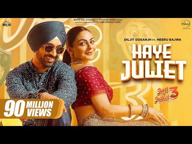 Haye Juliet Lyrics English Translation – Diljit Dosanjh | From Jatt & Juliet 3
