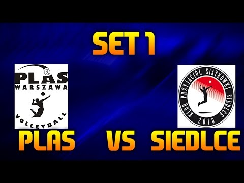 UKS PLAS WARSZAWA - KPS SIEDLCE | KADECI | SET 1