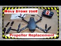HOLY STONE 720 / 720e Drone - Propeller Replacement Tutorial Guide