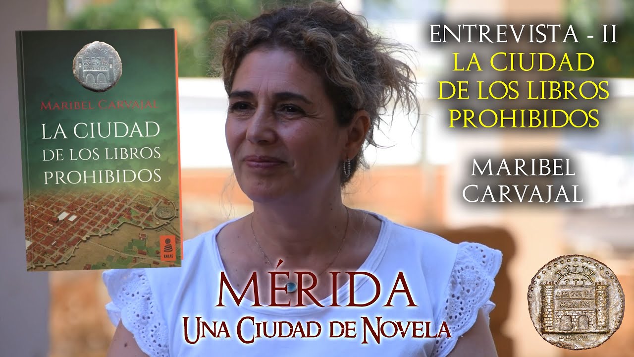 Mérida, una Ciudad de Novela - 02 - La Ciudad de los Libros Prohibidos, de Maribel Carvajal