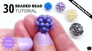 Quick and Easy 30 Beaded Bead Tutorial #beebeecraf