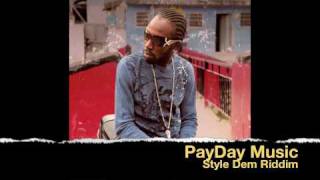 Mavado Nuh Beg Gyal Friend (Style Dem Riddim / PayDay Music)