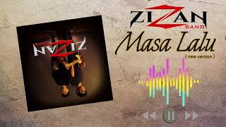 Download lagu Zizan Band - Masa Lalu |  Audio ( new version ) #music mp3