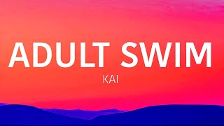 Download lagu KAI - ‘Adult Swim’ (Lyrics) mp3