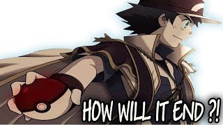 How will Ash&#39;s Journey End?