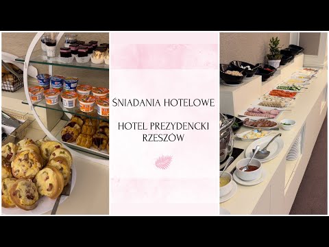 ŚNIADANIA HOTELOWE - HOTEL PREZYDENCKI, RZESZÓW