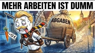 Warum sich mehr arbeiten in Deutschland nicht lohnt