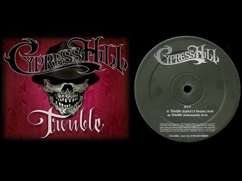 download lagu mp3 mp4 Cypress Hill Trouble Lyrics, download lagu Cypress Hill Trouble Lyrics gratis, unduh video klip Cypress Hill Trouble Lyrics