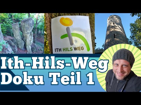 Wanderung Ith-Hils-Weg Teil 1/2 - Dokumentation Doku - Etappen Highlights Entdeckertipps - Wandern