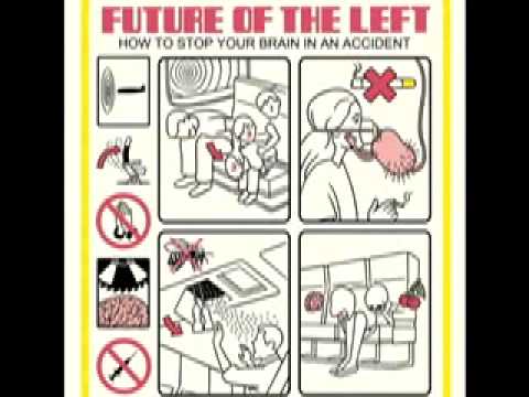 Future Of The Left - Singing Of The Bonesaws