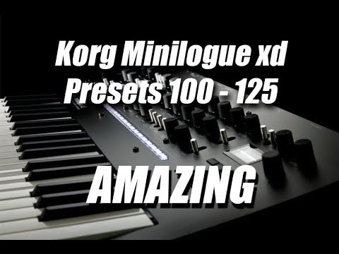 *Part 5* ALL NEW Korg Minilogue xd - Presets 100 to 125 Listen!