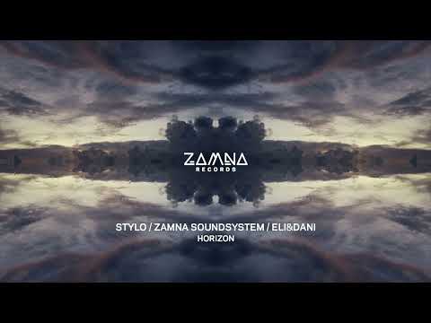 Zamna Soundsystem, Stylo, Eli & Dani - Horizon [Zamna Records]