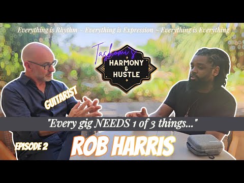 Thumbnail for ROB HARRIS Reveals ESSESNTIAL Music Principles | EP2 |Tashomi's Harmony & Hustle by Rob Harris