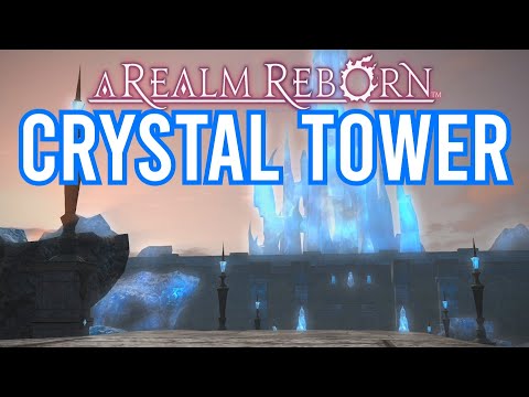 Crystal Tower | A Realm Reborn | Final Fantasy XIV Story Summary
