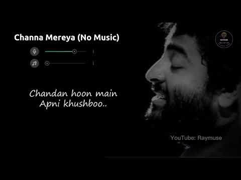 Channa Mereya Without Music (Vocals Only) | Arijit Singh | Raymuse