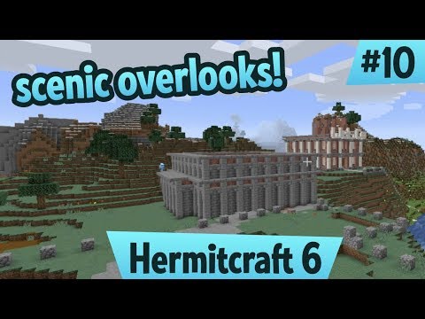 Scenic Overlooks! — Hermitcraft 6 ep 10
