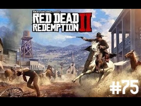 Red Dead Redemption 2 #75 Ojcostwo dla Opornych.