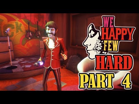 WE HAPPY FEW Hard Walkthrough Gameplay Part 4 – NICK – ACT 1 (Arthur)