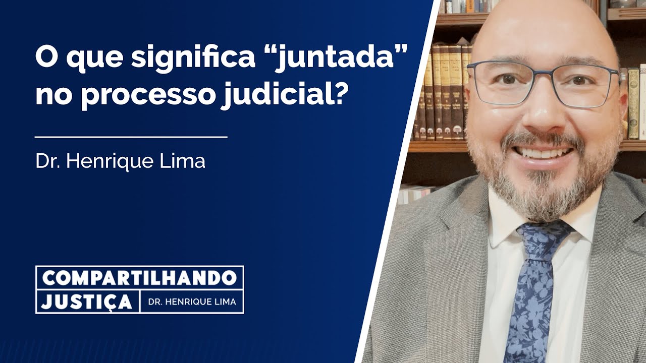 O que significa juntada no processo judicial