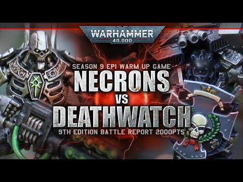 Necrons vs Deathwatch Warhammer 40K Battle Report 9th Edition 2000pts BATTLE OF THE SPEARS!