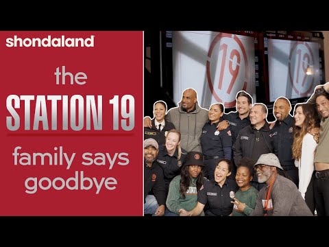 The Station 19 Family Says Goodbye - Part 1 | Shondaland