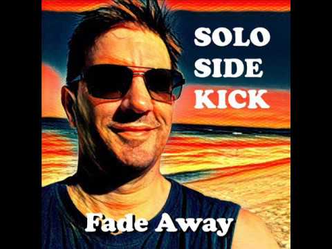 Solo Sidekick - Fade Away