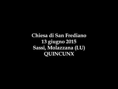 Quincunx_13 giugno 2015_Molazzana (LU) 1/2. Musica di Carlo Failli