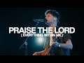 Praise The Lord (Everything Within Me)