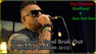 Sean Paul - Gyal Bruk Out