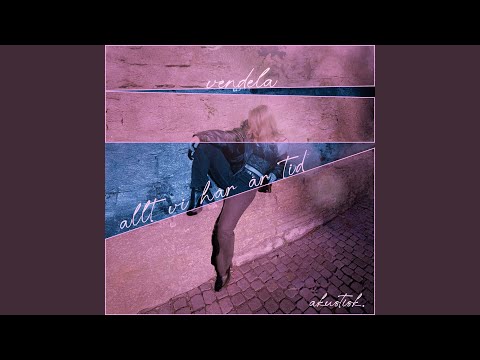 allt vi har är tid (akustisk)