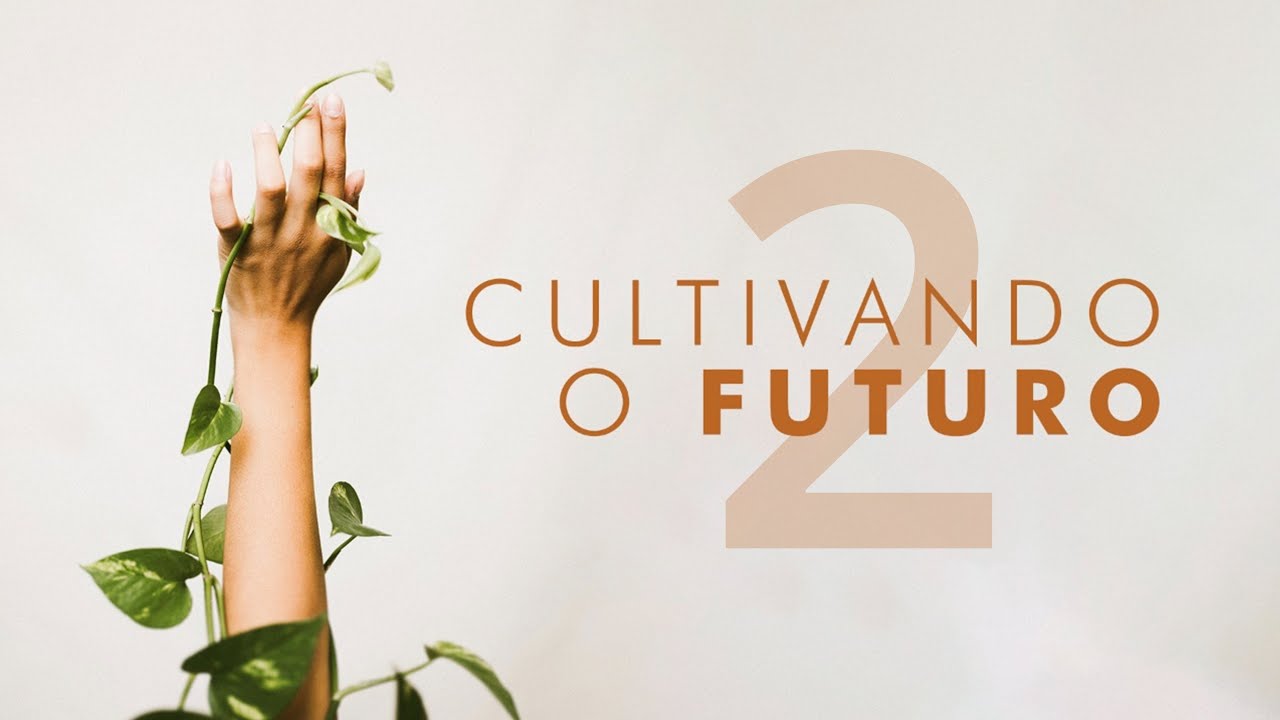 Com alegria | Cultivando o Futuro 2 de 9 | Pr Kleber Gonçalves