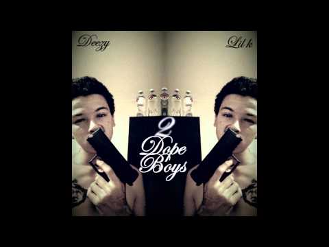 Deezy506 & Lil k - 2 Dope Boys (Remix)