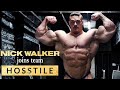 NICK WALKER JOINS HOSSTILE!! | More videos coming soon!