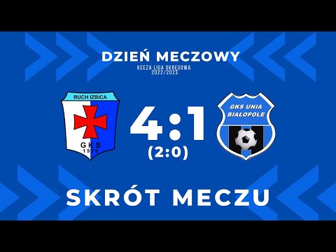 Ruch Izbica 4:1 Unia Białopole - skrót meczu