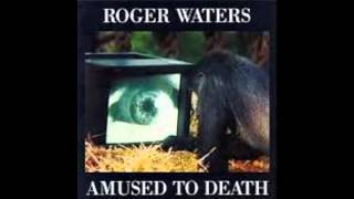 Roger Waters-Amused To Death-03-Perfect Sense, Pt. I (HQ)