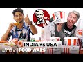 US Vs India KFC Food Wars Food Insider